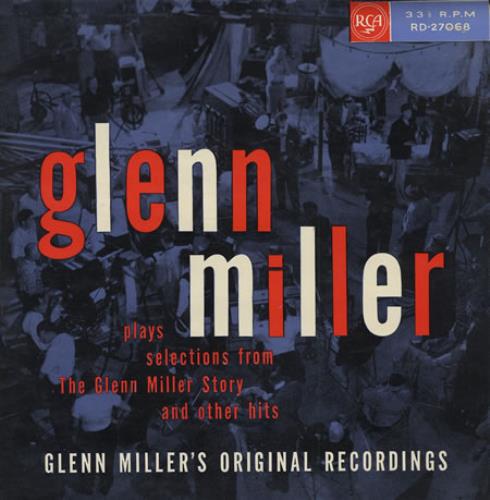 Glenn Miller Plays Selections From 'The Glenn Miller Story' - 2nd vinyl LP album (LP record) UK GMELPPL412781