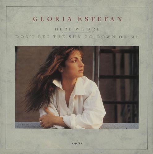 Gloria Estefan Here We Are 7" vinyl single (7 inch record / 45) Dutch EST07HE26627