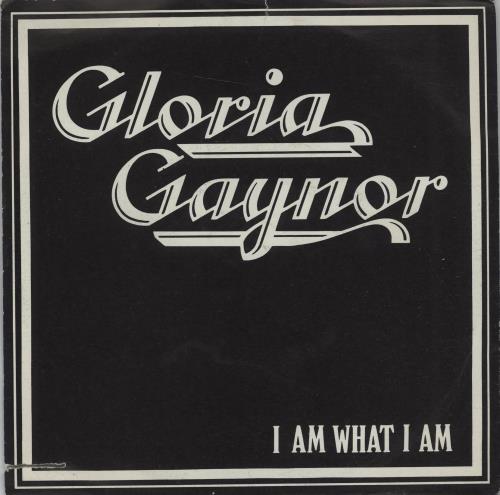 Gloria Gaynor I Am What I Am 7" vinyl single (7 inch record / 45) Italian GLG07IA667958