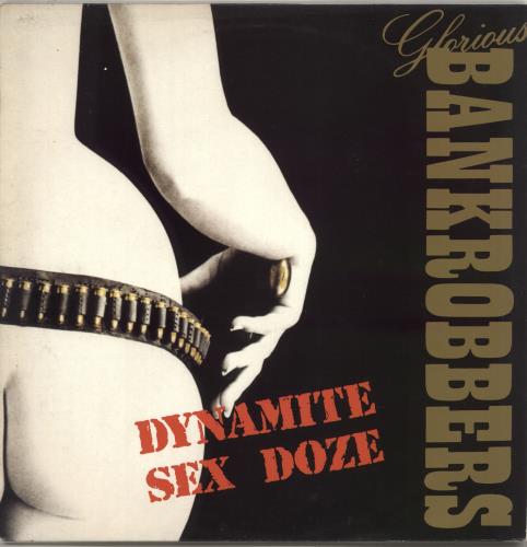 Glorious Bankrobbers Dynamite Sex Doze vinyl LP album (LP record) Swedish Q8ZLPDY709515
