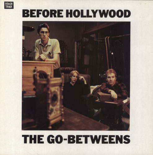 Go-Betweens Before Hollywood vinyl LP album (LP record) UK TGBLPBE858965