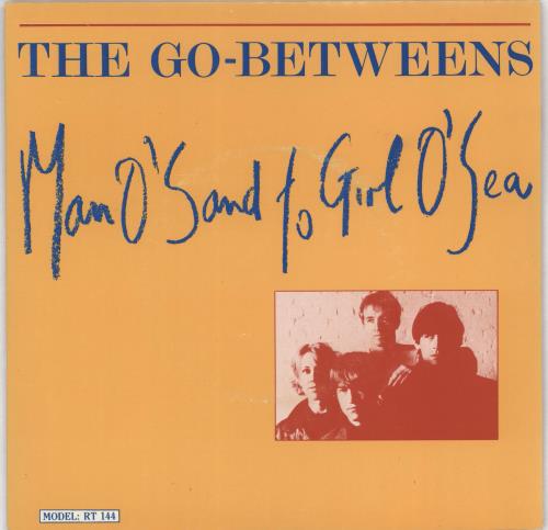 Go-Betweens Man O'Sand To Girl O'Sea 7" vinyl single (7 inch record / 45) UK TGB07MA116591