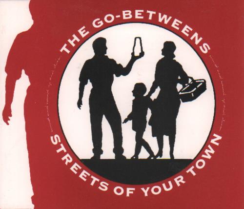 Go-Betweens Streets Of Your Town CD single (CD5 / 5") UK TGBC5ST35403