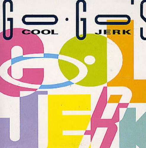 Go-Go's Cool Jerk CD single (CD5 / 5") UK GOGC5CO34896