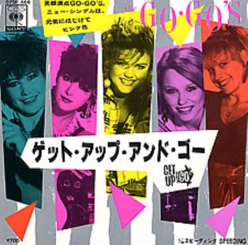 Go-Go's Get Up And Go 7" vinyl single (7 inch record / 45) Japanese GOG07GE258906