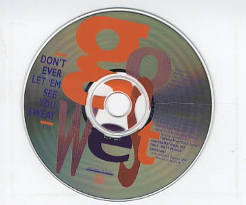 Go West Don't Ever Let 'em See You Sweat CD single (CD5 / 5") US GOWC5DO25084