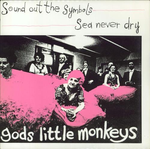 God's Little Monkeys Sound Out The Symbols 7" vinyl single (7 inch record / 45) UK 1PZ07SO805636