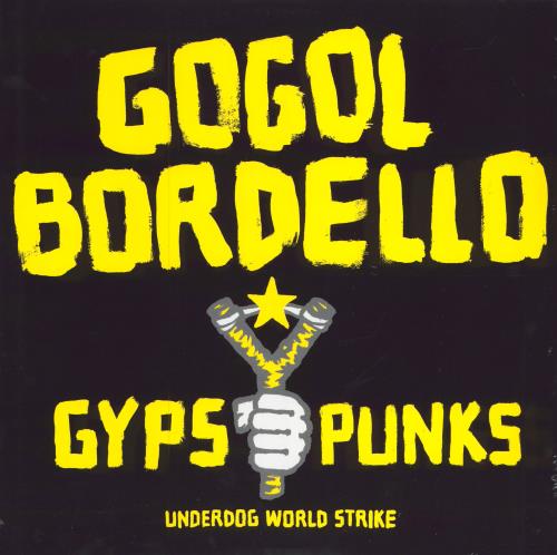 Gogol Bordello Gypsy Punks (Underdog World Strike) - 180gm Vinyl - Sealed vinyl LP album (LP record) US GG8LPGY787411