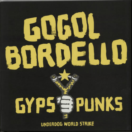 Gogol Bordello Gypsy Punks: Underdog World Strike 2-LP vinyl record set (Double LP Album) US GG82LGY623892