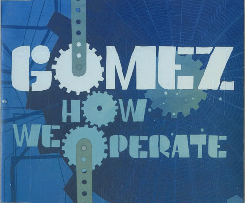 Gomez How We Operate CD single (CD5 / 5") US GMZC5HO486297