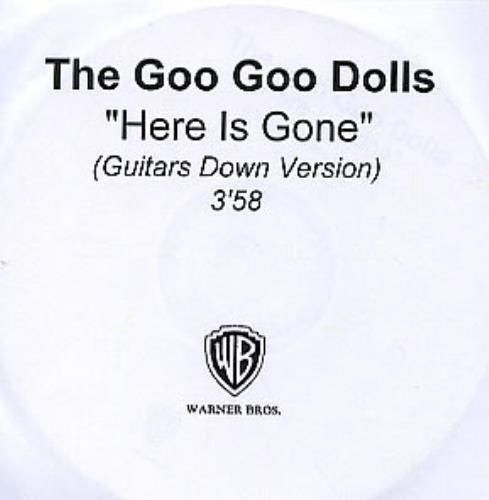 Goo Goo Dolls Here Is Gone CD-R acetate UK GGDCRHE243281