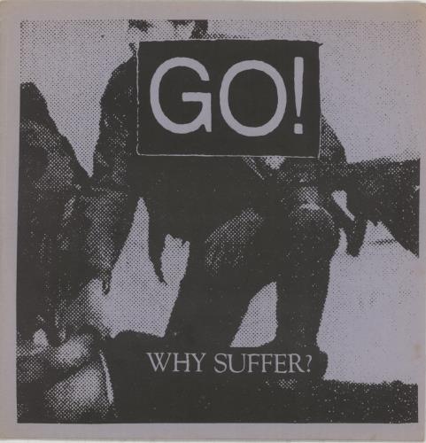 Go Why Suffer? 7" vinyl single (7 inch record / 45) US GQF07WH870428