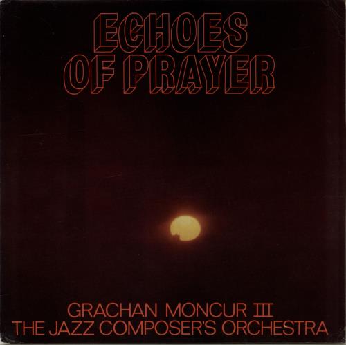 Grachan Moncur III Echoes Of Prayer vinyl LP album (LP record) UK GFJLPEC705070