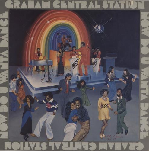 Graham Central Station Now Do U Wanta Dance - Deletion cut vinyl LP album (LP record) US LGGLPNO758796