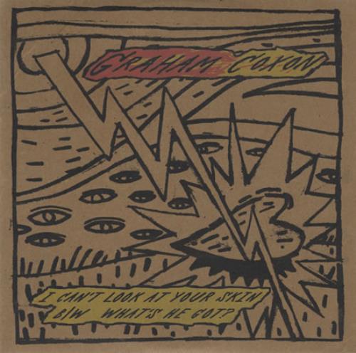 Graham Coxon I Can't Look At Your Skin / What's He Got CD single (CD5 / 5") UK GCXC5IC395033