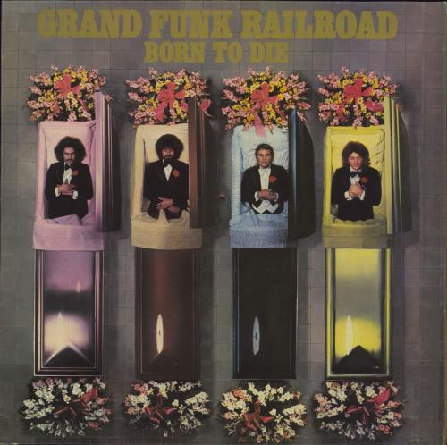 Grand Funk Railroad Born To Die - Factory Sample vinyl LP album (LP record) UK GFRLPBO828205