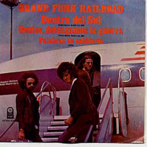 Grand Funk Railroad Dentro del Sol 7" vinyl single (7 inch record / 45) Mexican GFR07DE242635