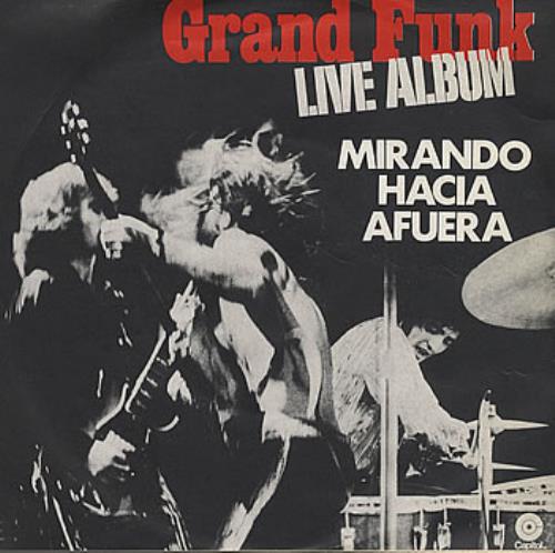 Grand Funk Railroad Mirando Hacia Afuera - Inside Looking Out 7" vinyl single (7 inch record / 45) Mexican GFR07MI354482