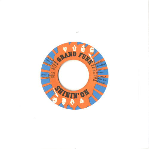 Grand Funk Railroad Shinin' On 7" vinyl single (7 inch record / 45) Canadian GFR07SH586452