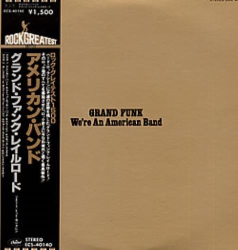 Grand Funk Railroad We're An American Band vinyl LP album (LP record) Japanese GFRLPWE166701