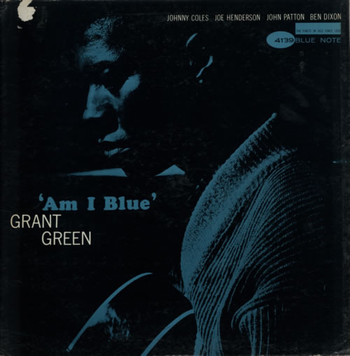 Grant Green Am I Blue - New York USA vinyl LP album (LP record) US GR-LPAM586561