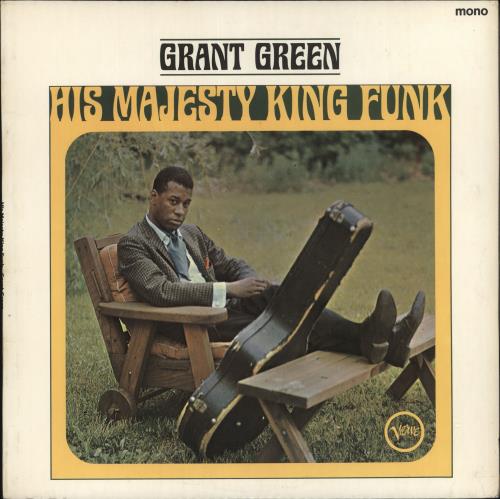 Grant Green His Majesty, King Funk vinyl LP album (LP record) UK GR-LPHI728702
