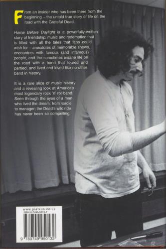 Grateful Dead Home Before Daylight: My Life On The Road With The Grateful Dead - Hardback book UK GRDBKHO814574