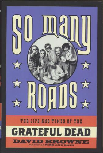 Grateful Dead So Many Roads: The Life And Times Of The Grateful Dead - Hardback book UK GRDBKSO814581