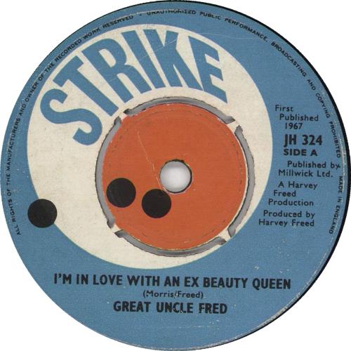 Great Uncle Fred I'm In Love With An Ex Beauty Queen 7" vinyl single (7 inch record / 45) UK ZWL07IM720666
