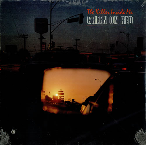 Green On Red The Killer Inside Me - Sealed vinyl LP album (LP record) Canadian GROLPTH485712