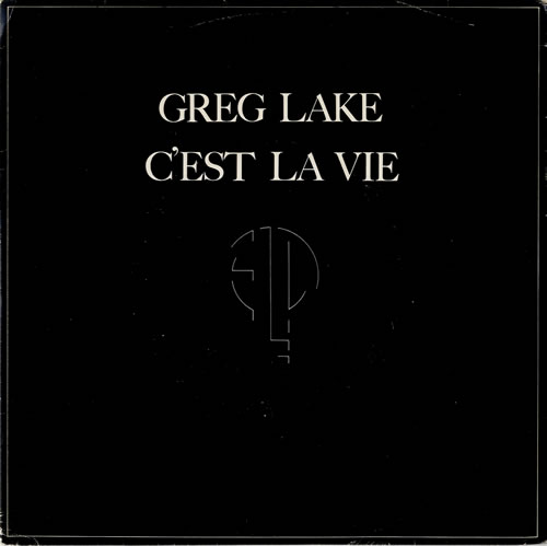 Greg Lake C'est La Vie 7" vinyl single (7 inch record / 45) UK GLK07CE183633
