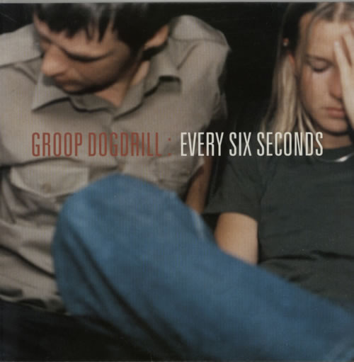 Groop Dogdrill Every Six Seconds vinyl LP album (LP record) UK GC5LPEV618713
