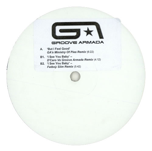 Groove Armada But I Feel Good - White Label 12" vinyl single (12 inch record / Maxi-single) UK GVM12BU461811