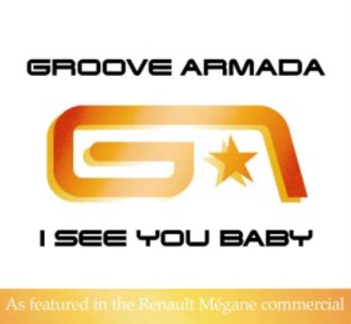 Groove Armada I See You Baby CD single (CD5 / 5") UK GVMC5IS300798