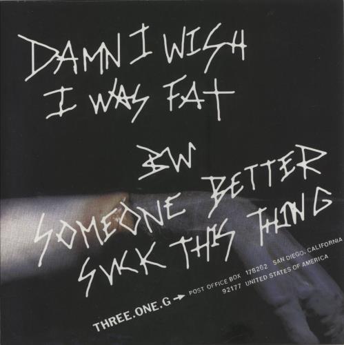 Ground Unicorn Horn Damn I Wish I Was Fat 7" vinyl single (7 inch record / 45) US 9R007DA866106