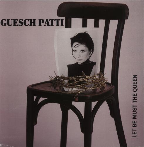Guesch Patti Let Be Must The Queen 12" vinyl single (12 inch record / Maxi-single) UK GUS12LE106119