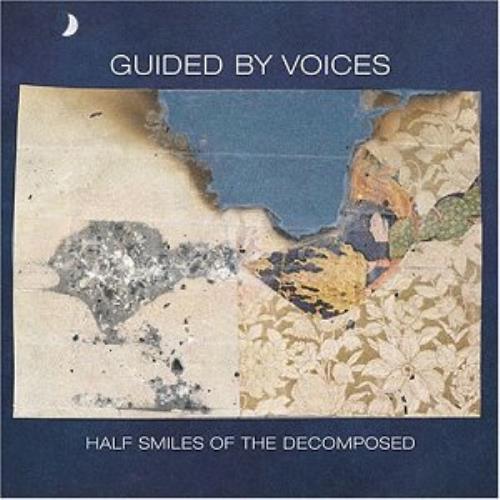 Guided By Voices Half Smiles Of The Decomposed CD album (CDLP) UK GBVCDHA299549