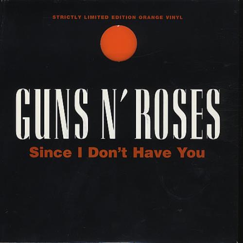 Guns N Roses Since I Don't Have You - Orange 7" vinyl single (7 inch record) UK GNR07SI29105