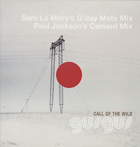 Gus Gus Call Of The Wild 12" vinyl single (12 inch record / Maxi-single) UK GGU12CA249720