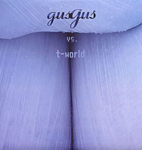 Gus Gus gusGus vs. t-world 12" vinyl single (12 inch record / Maxi-single) UK GGU12GU258079