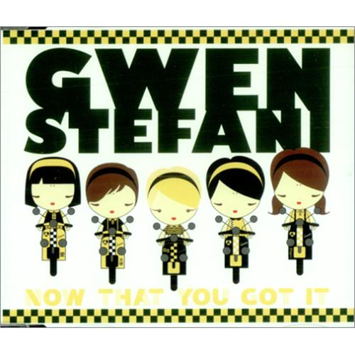 Gwen Stefani Now That You Got It CD single (CD5 / 5") German GWSC5NO423239