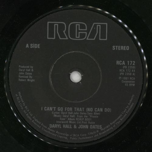 Hall & Oates I Can't Go For That (No Can Do) - Solid 7" vinyl single (7 inch record / 45) UK HNO07IC687043