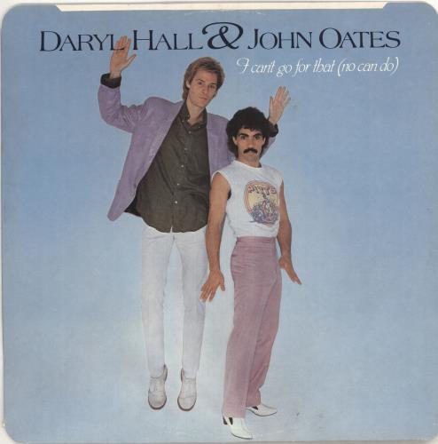 Hall & Oates I Can't Go For That + p/s - EX 12" vinyl single (12 inch record / Maxi-single) UK HNO12IC746667