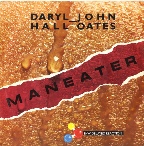 Hall & Oates Maneater - Titled sleeve 7" vinyl single (7 inch record / 45) UK HNO07MA631298