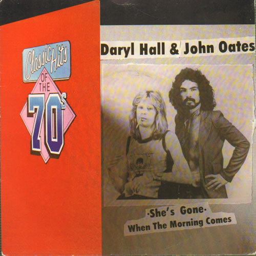 Hall & Oates She's Gone 7" vinyl single (7 inch record / 45) UK HNO07SH642469