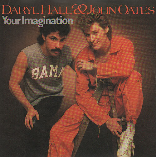 Hall & Oates Your Imagination 7" vinyl single (7 inch record / 45) UK HNO07YO636870