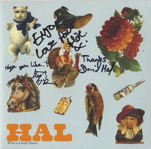 Hal What A Lovely Dance - Autographed 7" vinyl single (7 inch record / 45) UK HA607WH625680