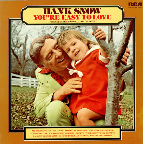 Hank Snow You're Easy To Love vinyl LP album (LP record) UK HNWLPYO457576