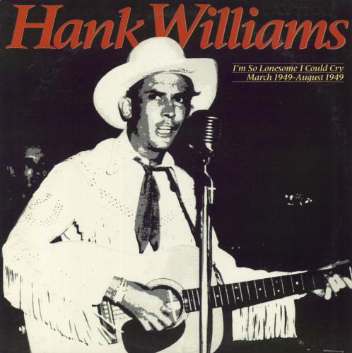 Hank Williams I'm So Lonesome I Could Cry: March 1949 - August 1949 2-LP vinyl record set (Double LP Album) US HNK2LIM800272