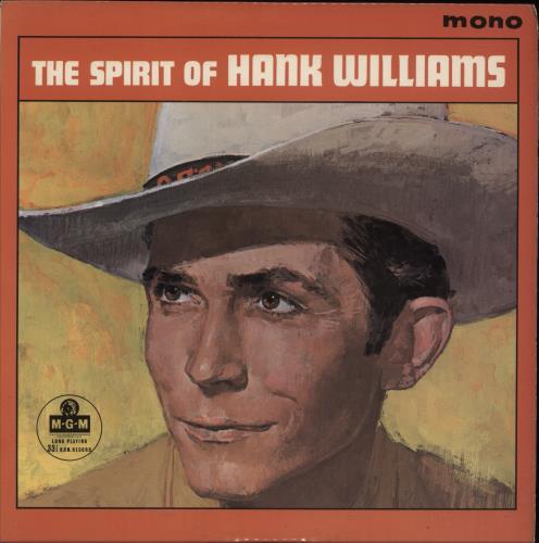 Hank Williams The Spirit Of Hank Williams - 1st vinyl LP album (LP record) UK HNKLPTH373410